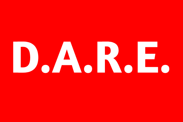 D.A.R.E.