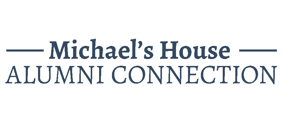 Michael’s House Alumni Connection