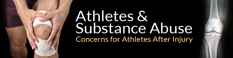 concerns for athletes and substance abuse post injury