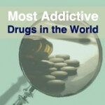 most-addictive-drugs-world