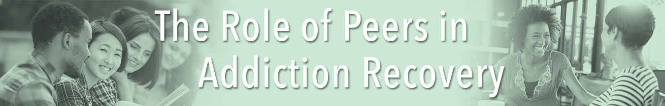 role of peers in recovery